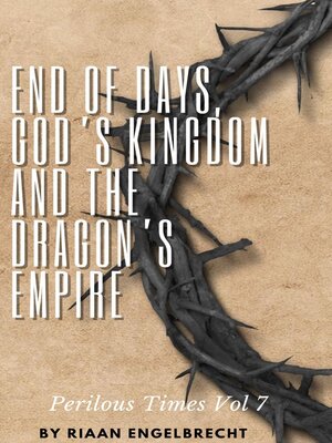 cover image of End of Days, God's Kingdom and the Dragon's Empire